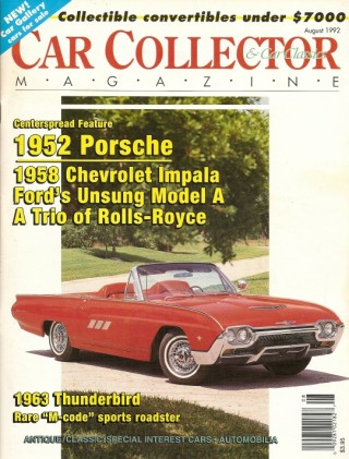 CAR COLLECTOR & CAR CLASSICS 1992 AUG - '52 PORSCHE, '58 IMPALA, MODEL A, R-R